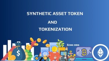 Synthetic asset token และ  Tokenization คืออะไร ?